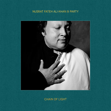 NUSRAT FATEH ALI KHAN & PARTY - Chain Of Light (Limited Edition) - LP - Deluxe Black Vinyl [SEP 20]