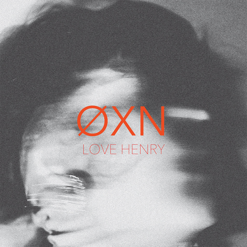 ØXN - Love Henry - 12'' - Vinyl