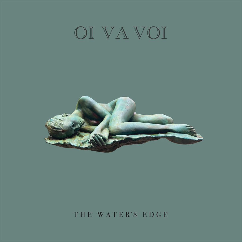 OI VA VOI - The Water’s Edge - LP - Dark Green Vinyl