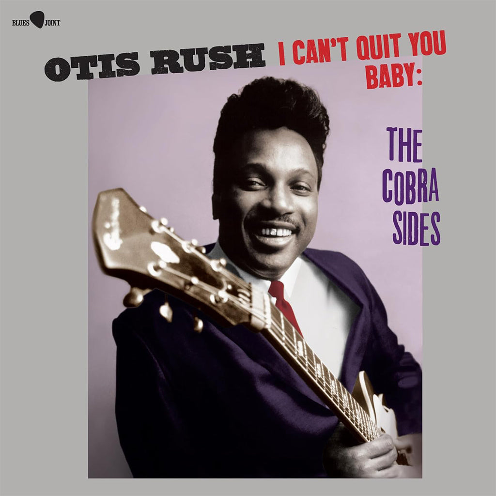 OTIS RUSH - I Can't Quit You Baby - The Cobra Sides (with 5 Bonus Tracks) - LP - 180g Vinyl