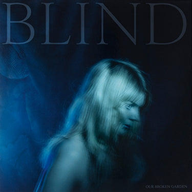 OUR BROKEN GARDEN - Blind - LP - Gatefold Clear Vinyl [AUG 25]