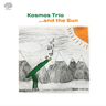 Kosmos Trio - ...and The Sun