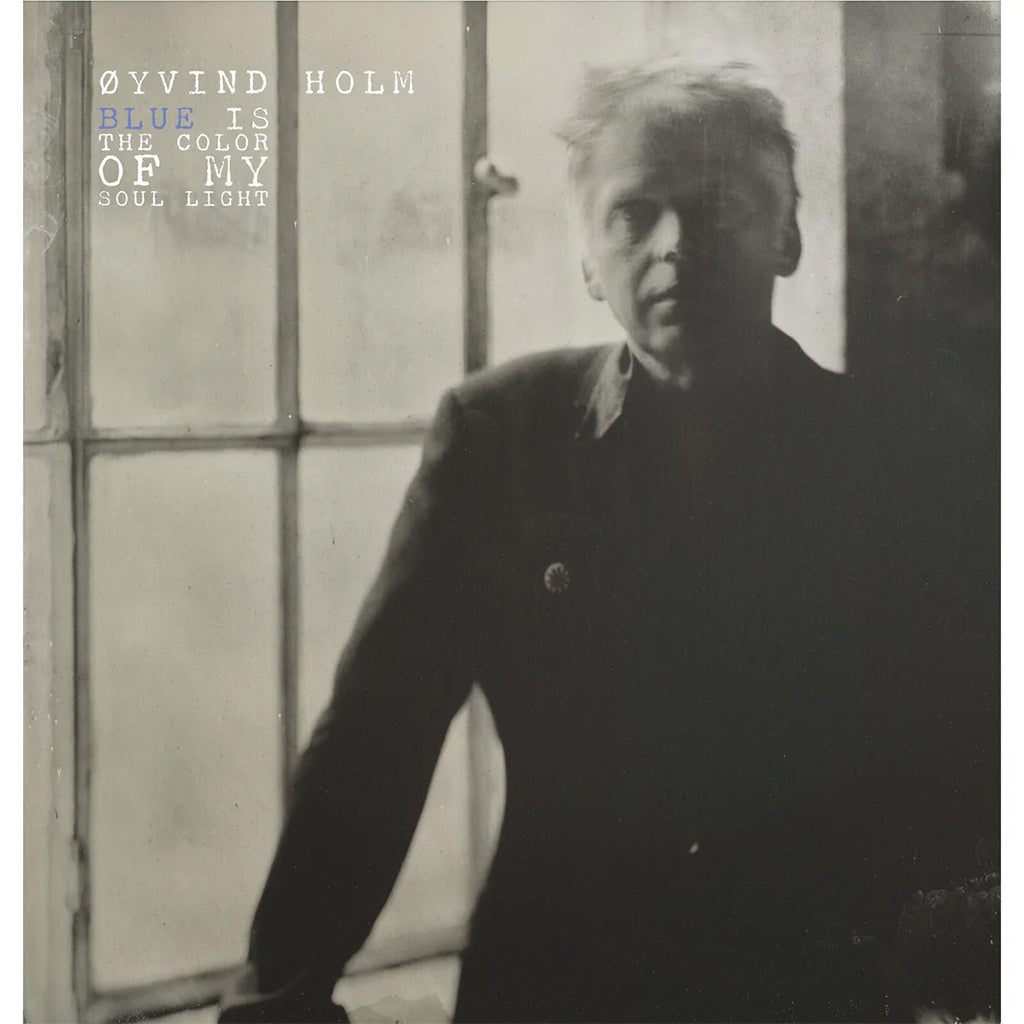 OYVIND HOLM - Blue Is The Colour Of My Soul Light - LP - 180g Transparent mixed with Black Vinyl [JAN 30]