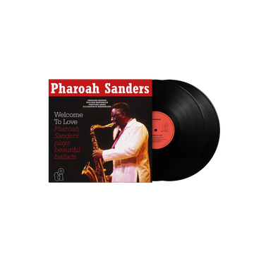 PHAROAH SANDERS -  Welcome To Love - 2LP - Black Vinyl [AUG 29]