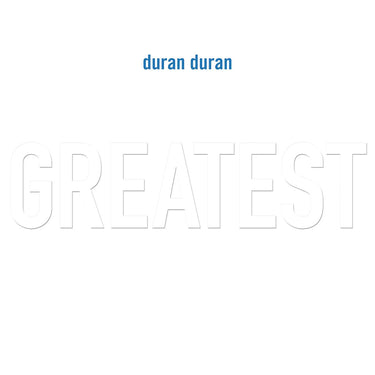 DURAN DURAN - Greatest (Remastered) [Repress]