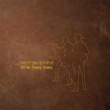 MOTT THE HOOPLE - All The Young Dudes
