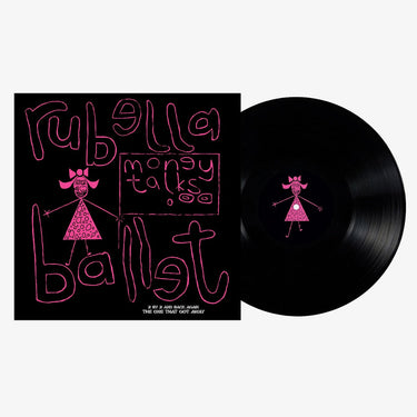 RUBELLA BALLET - Money Talks (Reissue)