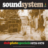 Sound System - Dub Plate Specials 1975-1979