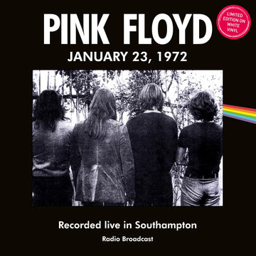 PINK FLOYD - Recorded Live In Southampton January 23, 1972 - LP - White Vinyl