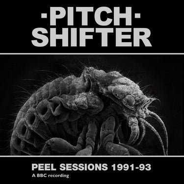 PITCHSHIFTER - Peel Sessions 1991-93 - LP - 180g White Vinyl