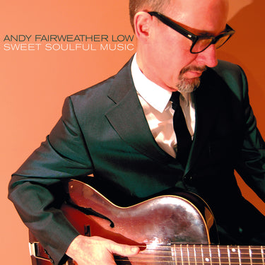 Andy Fairweather Low - Sweet Soulful Music (2026 Reissue)