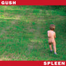 Spleen - Gush
