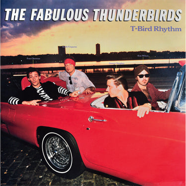 The Fabulous Thunderbirds - T-Bird Rhythm