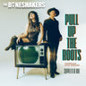 The Boneshakers - Pull Up the Roots: The Berlin & Hotel Session