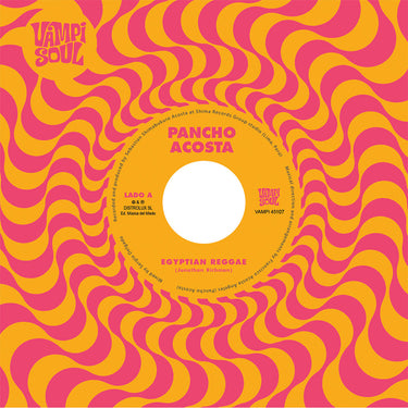 PANCHO ACOSTA - Egyptian Reggae (Repress) - 7'' - Splatter Colour Vinyl