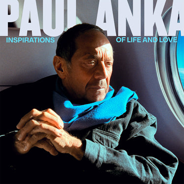 PAUL ANKA - Inspirations Of Life And Love - LP - Aqua Blue Colour Vinyl [FEB 13]