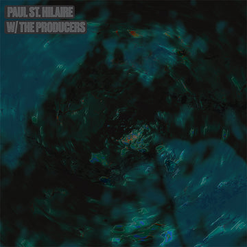 PAUL ST. HILAIRE - w/ The Producers - 2LP - Vinyl [SEP 26]