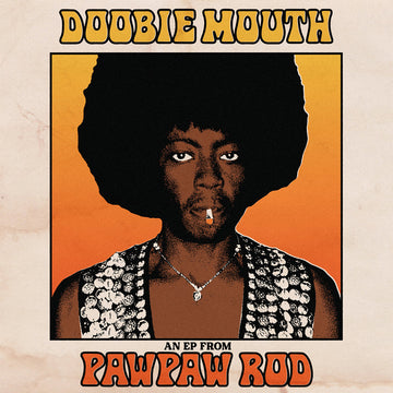 PAWPAW ROD - Doobie Mouth - 12'' EP - Vinyl [OCT 18]