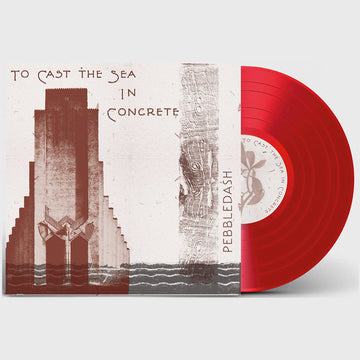 PEBBLEDASH - To Cast The Sea In Concrete - 12'' EP - Translucent Red Vinyl [DEC 5]