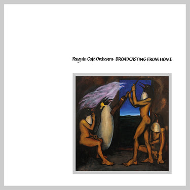 PENGUIN CAFE ORCHESTRA - Broadcasting From Home (Reissue) - LP - White Vinyl
