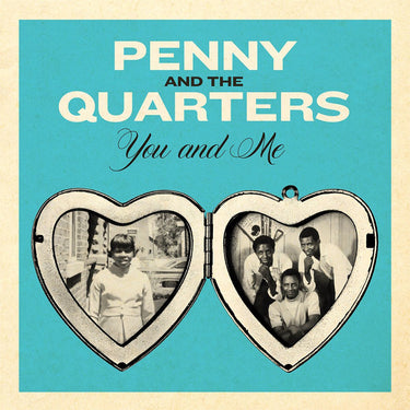PENNY AND THE QUARTERS - You And Me / You Are Giving Me Some Other Love (Reissue) - 7'' - 'Blue Valentine' Coloured Vinyl