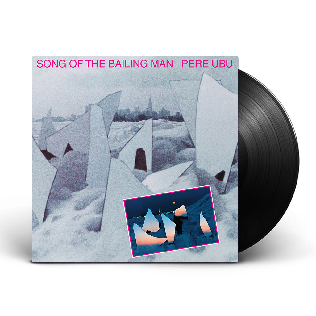 PERE UBU - Song Of The Bailing Man (Repress) - LP - Vinyl