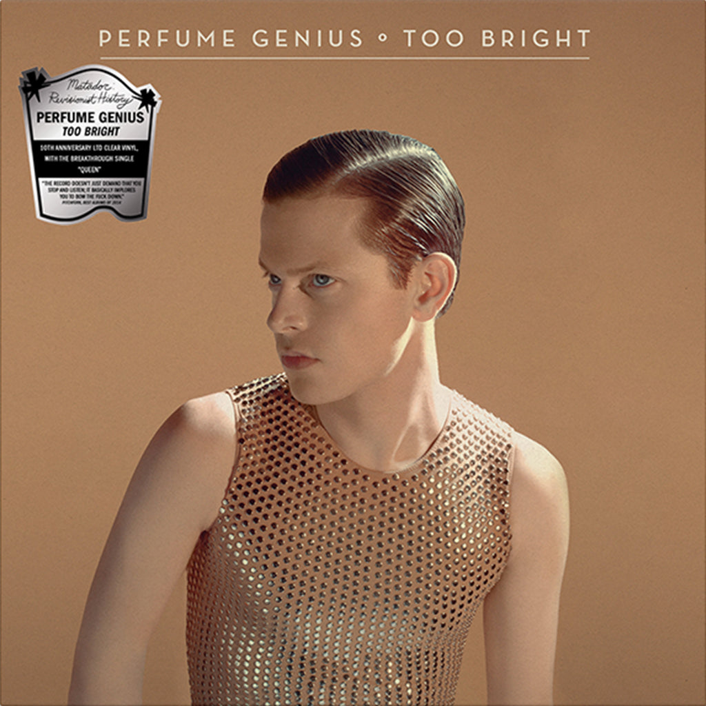 PERFUME GENIUS - Too Bright (10th Anniversary Edition) - LP - Crystal Clear Vinyl