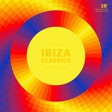 PETE TONG AND JULES BUCKLEY - Ibiza Classics: 10th Anniversary Collection - 2CD [MAY 23]