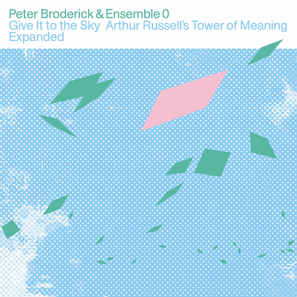 PETER BRODERICK & ENSEMBLE 0 - Give It To The Sky: Arthur Russell's Tower Of Meaning Expanded - 2LP - Clear Vinyl