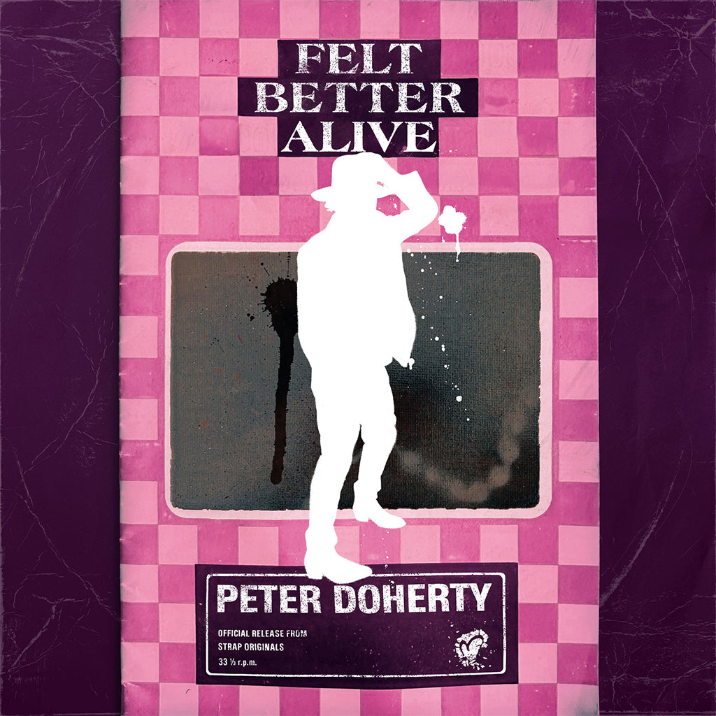 PETER DOHERTY - Felt Better Alive - LP - Light Rose Colour Vinyl [MAY 16]