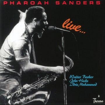 PHAROAH SANDERS - Live... (2023 Stereo Remastered Reissue) - 2LP - 180g Vinyl [JUL 7]