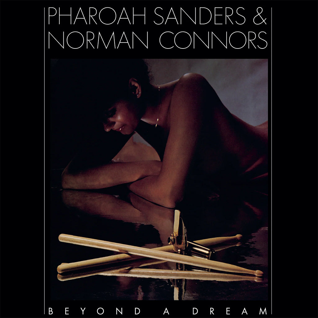 PHAROAH SANDERS & NORMAN CONNERS - Beyond A Dream (Live At Montreux Jazz Festival) [Reissue] - LP - 180g Blue Vinyl [MAY 9]