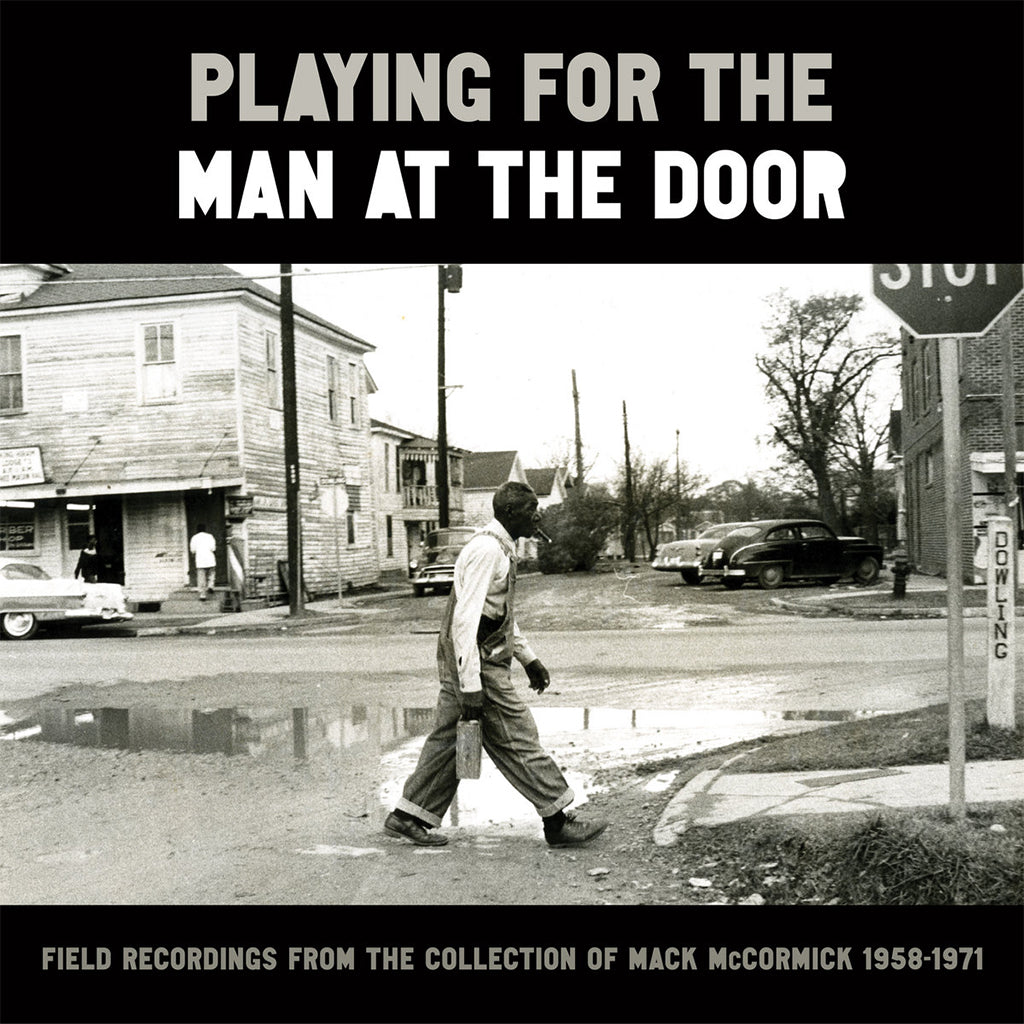 VARIOUS - Playing For The Man At The Door: Field Recordings From The Collection Of Mack McCormick, 1958-1971 - 6LP - Vinyl Box Set [OCT 27]