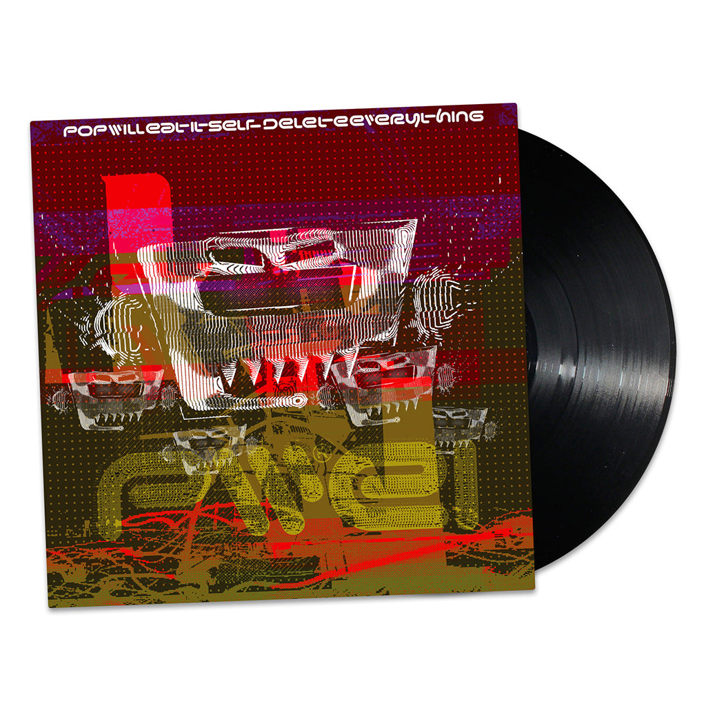 POP WILL EAT ITSELF - Delete Everything - LP - Black Vinyl [OCT 10]