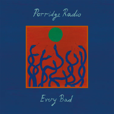 PORRIDGE Radio - Every Bad (Deluxe) [National Album Day 2025] - 2LP - 'Flame Orange' Colour Vinyl [OCT 17]