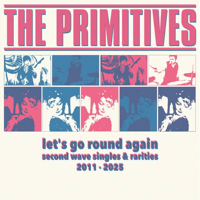THE PRIMITIVES - Let's Go Round Again: Second Wave Singles and Rarities 2011-2025 - 2LP - Magenta & Blue Vinyl