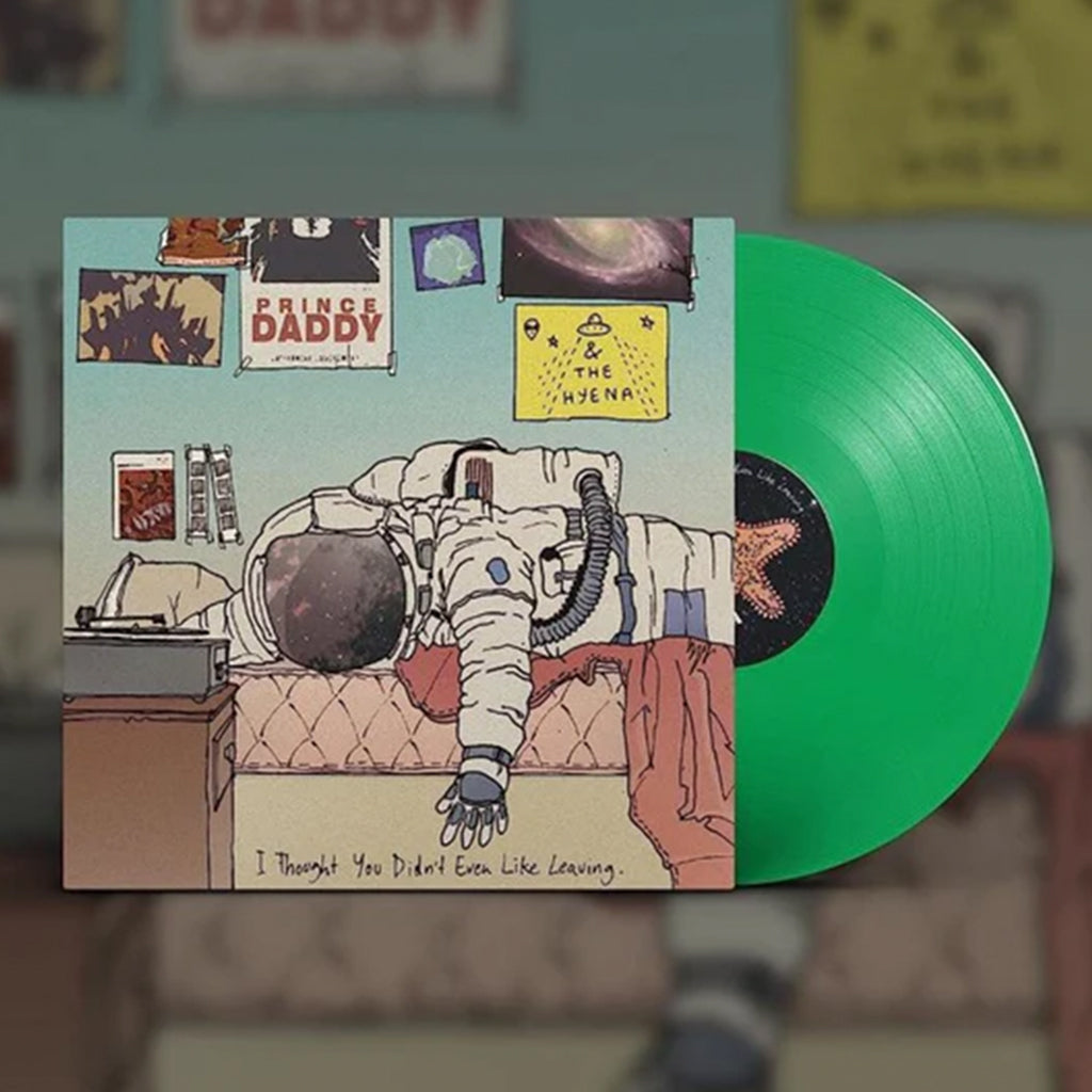 PRINCE DADDY & THE HYENA - I Thought You Didn't Even Like Leaving (2023 Reissue) - LP - Green Vinyl
