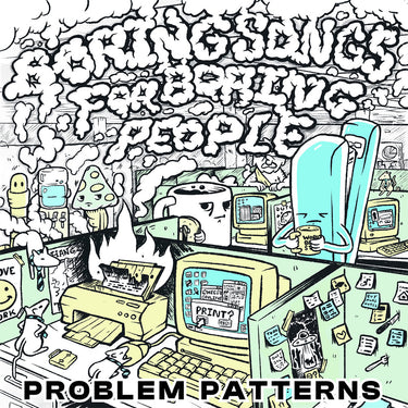 PROBLEM PATTERNS - Boring Songs For Boring People (with Screenprinted B-Side) - 12'' EP - Transparent Blue Vinyl