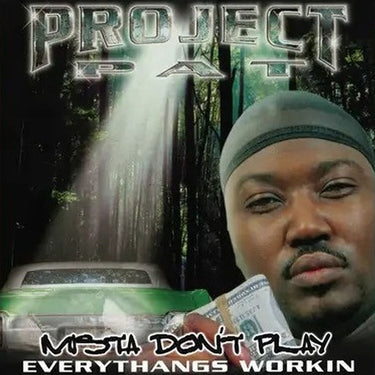 PROJECT PAT - Mista Don't Play: Everythangs Workin (Reissue) - 2LP - Green Vinyl [FEB 6]