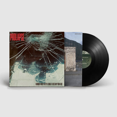 PROLAPSE - I Wonder When They’re Going To Destroy Your Face - LP - Black Vinyl