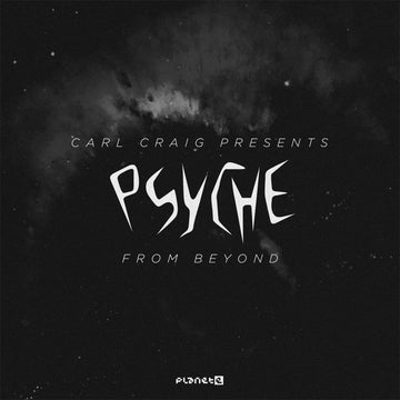 PSYCHE (CARL CRAIG PRESENTS...) - From Beyond - 12'' - Vinyl [AUG 4]