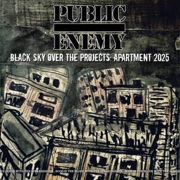PUBLIC ENEMY - Black Sky Over The Projects: Apartment 2025 - CD [OCT 10]