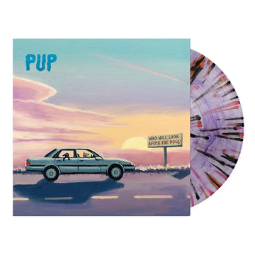 PUP - Who Will Look After The Dogs - LP - Purple Smoke w/ Black, Orange & Pink Splatter Vinyl [MAY 2]