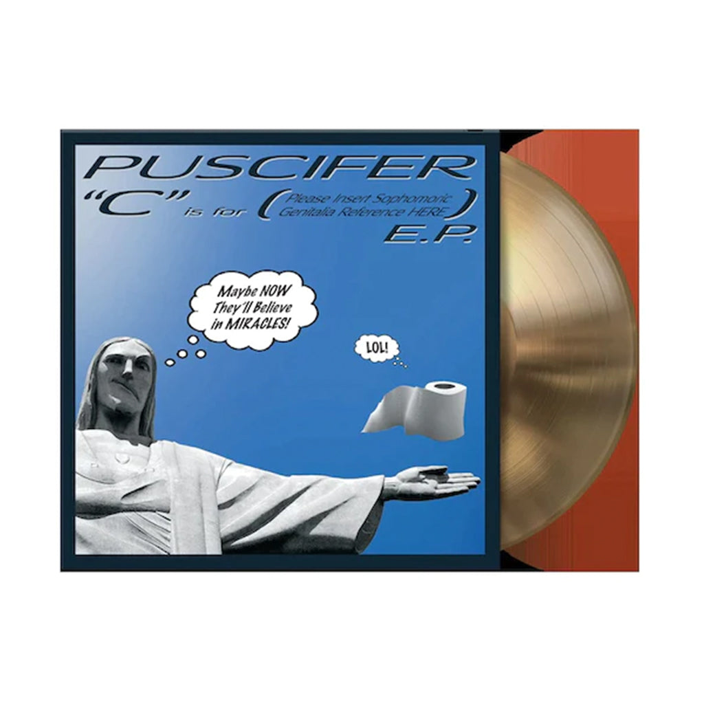 PUSCIFER - C Is For (Please insert Sophomoric Genitalia Reference Here) [2023 Reissue] - 12'' EP - Gold Vinyl