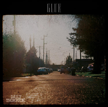 Daily Thompson - Glue