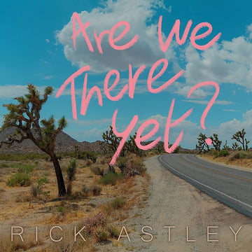 RICK ASTLEY - Are We There Yet? - LP - Clear Vinyl