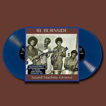 RL BURNSIDE - Sound Machine Groove (Remastered) - 2LP - Memphis Blue Vinyl [JUL 21]
