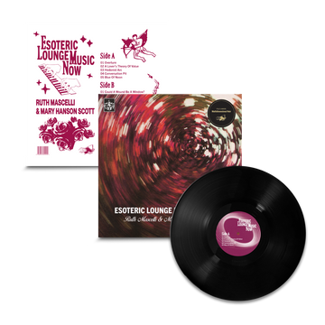 RUTH MASCELLI & MARY HANSON SCOTT - Esoteric Lounge Music Now - LP - Black Vinyl [NOV 7]