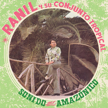 RANIL Y SU CONJUNTO TROPICAL - Sonido Amazónico - LP - Vinyl [SEP 5]