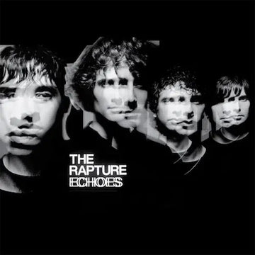 THE RAPTURE - Echoes (2023 Reissue) - LP - Vinyl